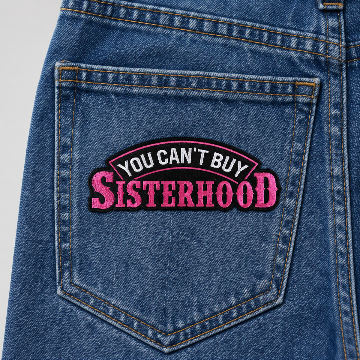 You Can’t Buy Sisterhood Iron-On & Sew-On Patch – 4" x 2"
