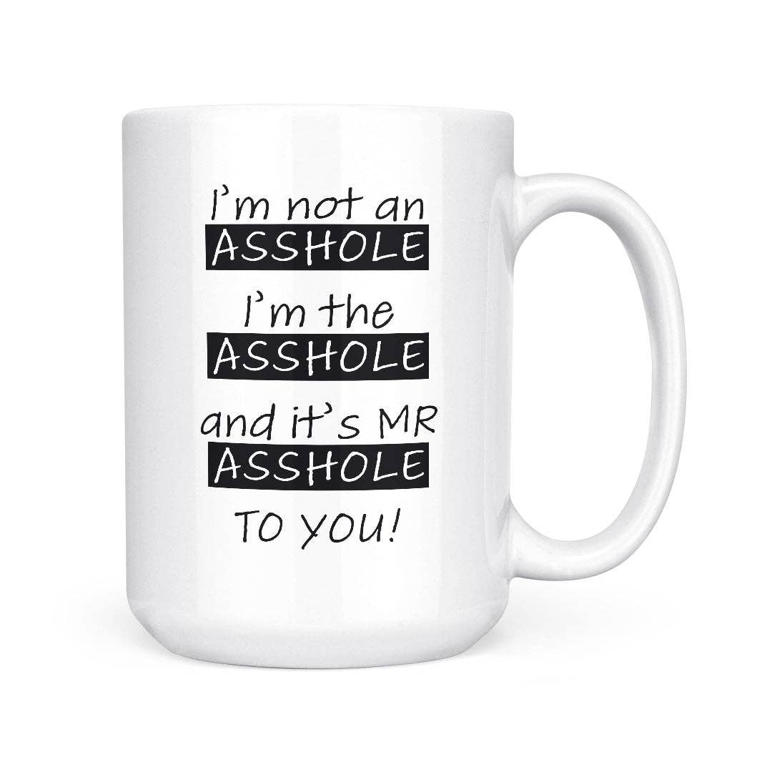 Mr Asshole | 15oz Mug: Black Handle