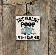 Thou Shall Not Poop In The Camper, Camper Decor, RV Gift