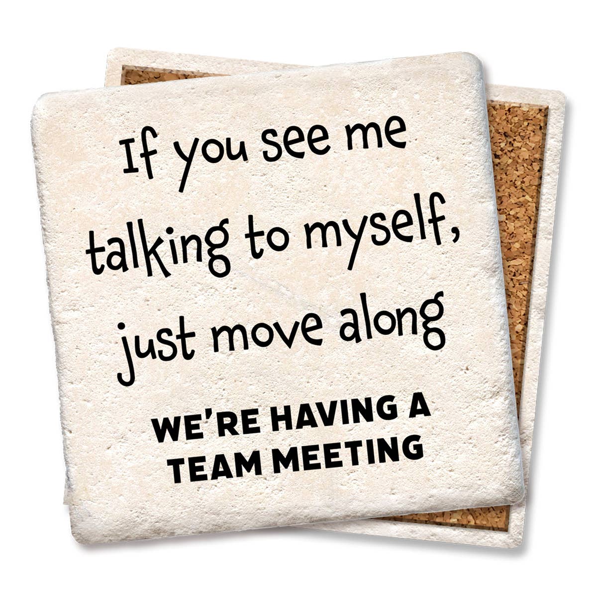 Coaster If You See Me Talking To Myself: Limestone
