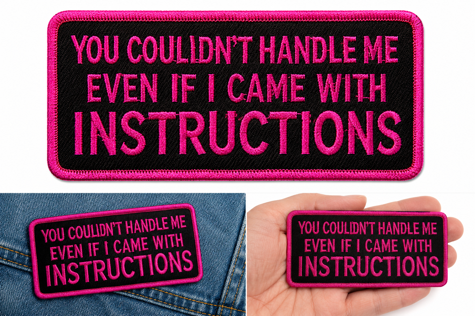 Couldn’t Handle Me Iron-On & Sew-On Patch – 4" x 2"