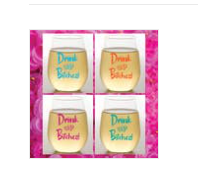 DRINK UP BITCHES -SHATTERPROOF WINE GLASS SET/4
