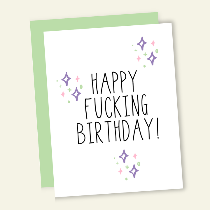 Happy Fucking Birthday Twinkle Birthday Greeting Card