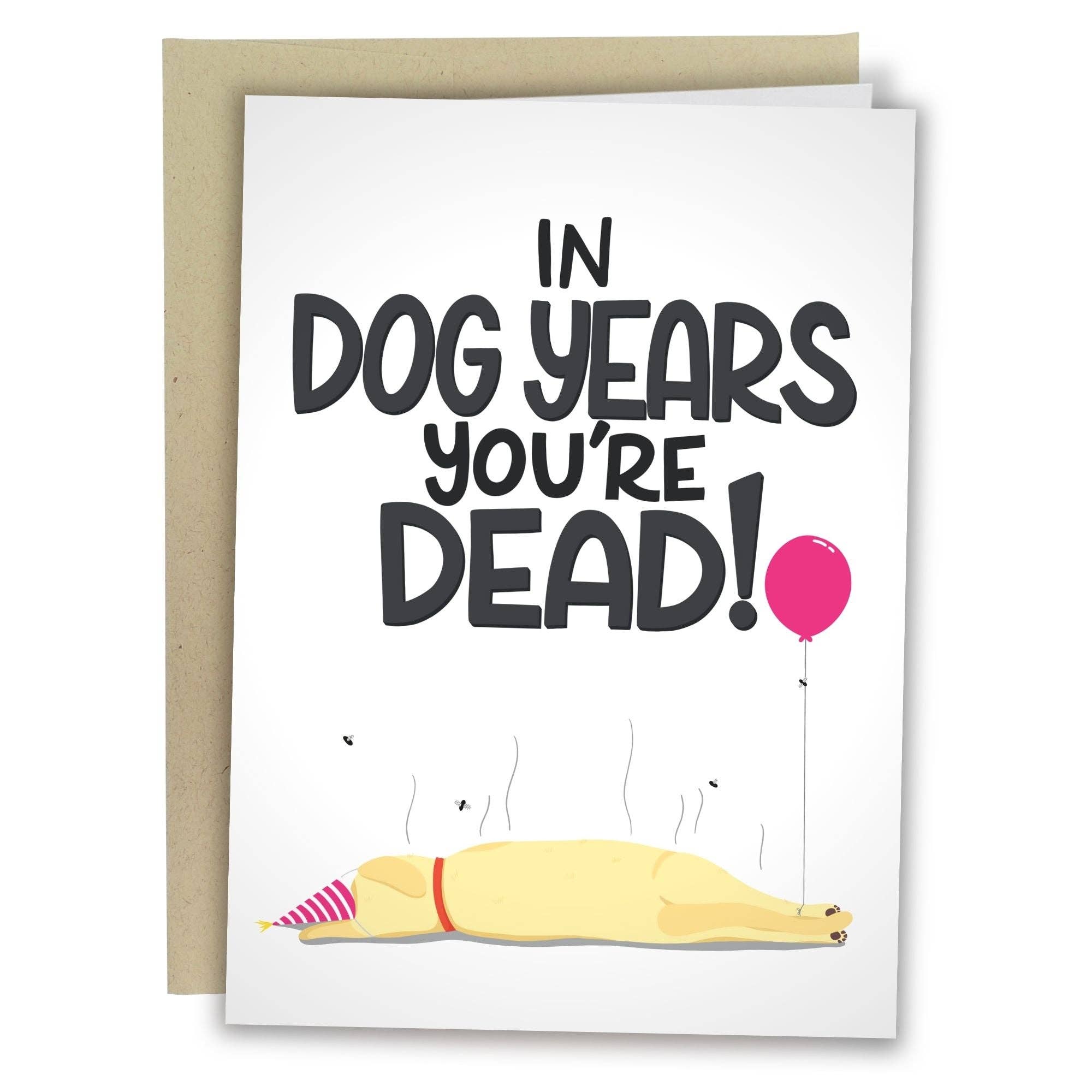 In Dog Years You're Dead
