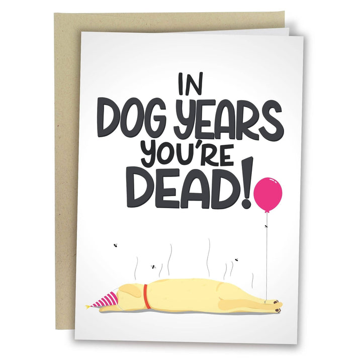 In Dog Years You're Dead