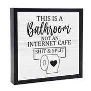 Shit & Split | Wood Sign
