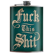 Flask - Fuck This Shit