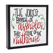 Jolliest Bunch Of Assholes | Wood Sign Christmas
