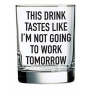 This Drink Tastes Like | 14oz Liquor Glass