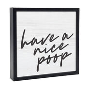 Have a Nice Poop | Wood Sign