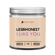 Lesbihonest, I Like You Candle -9oz