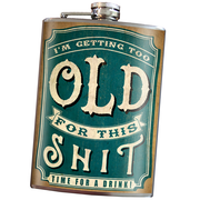 Flask - Too Old For This Shit