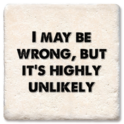 I May Be Wrong, but it's highly unlikely coaster