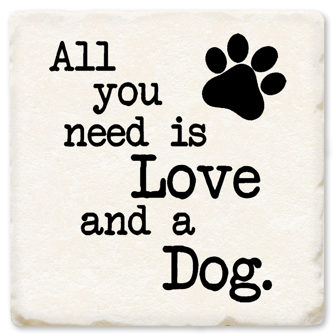 Economy Coaster - All You Need Is Love And A Dog