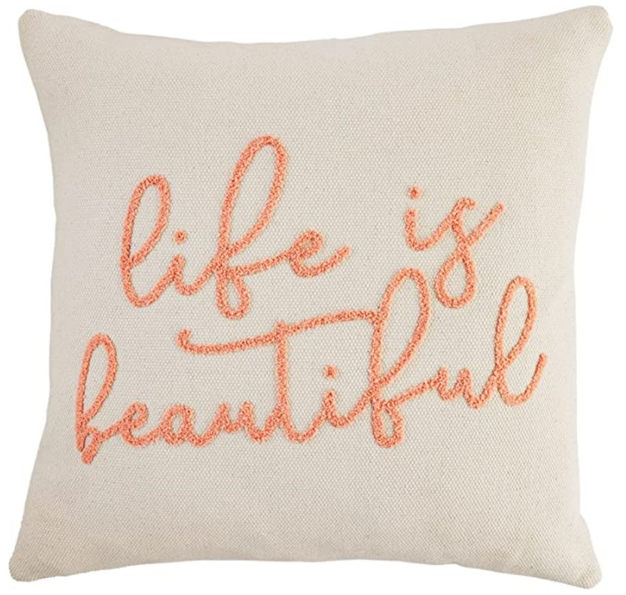 LIFE IS BEAUTIFUL PILLOW