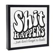 Shit Happens | Wood Sign