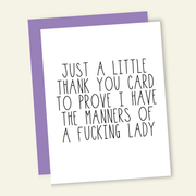 To Prove My Manners | Funny Thank You Greeting Card