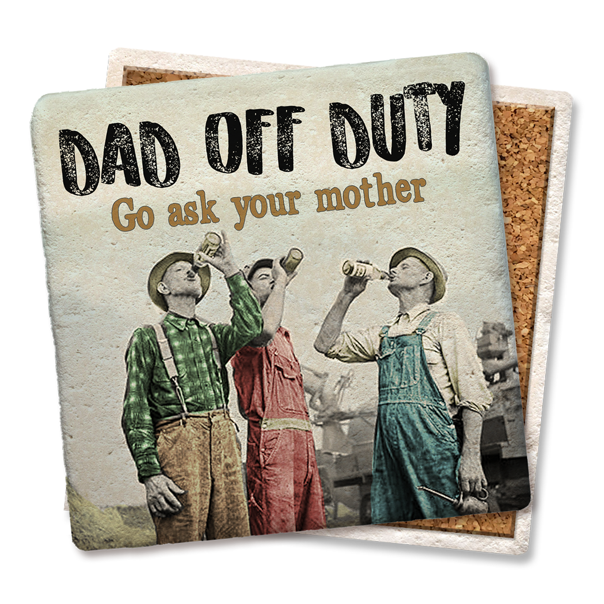 Coaster Dad off Duty Drink Coaster
