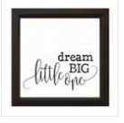DREAM BIG LITTLE ONE- WOOD SIGN-WHT