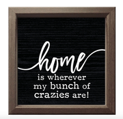 HOME IS WHERE MY BUNCH- WOOD SIGN