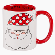 SANTA BE GOOD FOR GOODNESS SAKE MUG