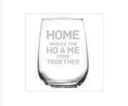 HOME IS WHERE ...WINE GLASS