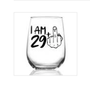 I AM 29...WINE GLASS